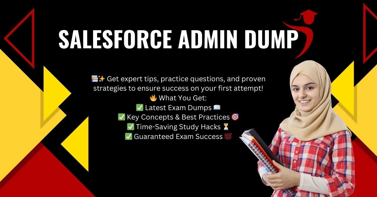 Salesforce Admin Dump Pass the Exam & Boost Your Career