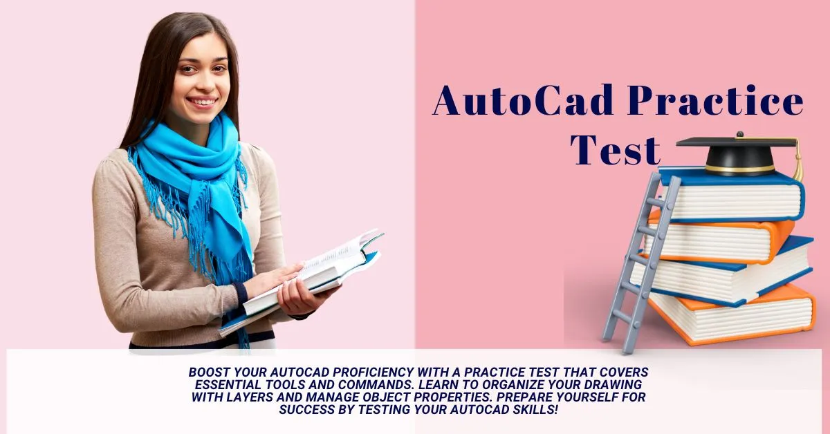 AutoCAD Practice Test: How to Pass and Boost Your Skills