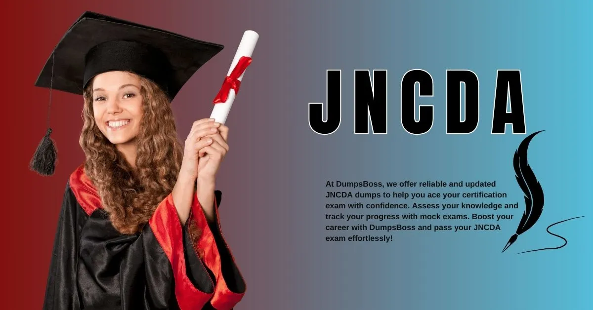 Ultimate Guide to Pass the JNCDA Exam and Advance Your Skills