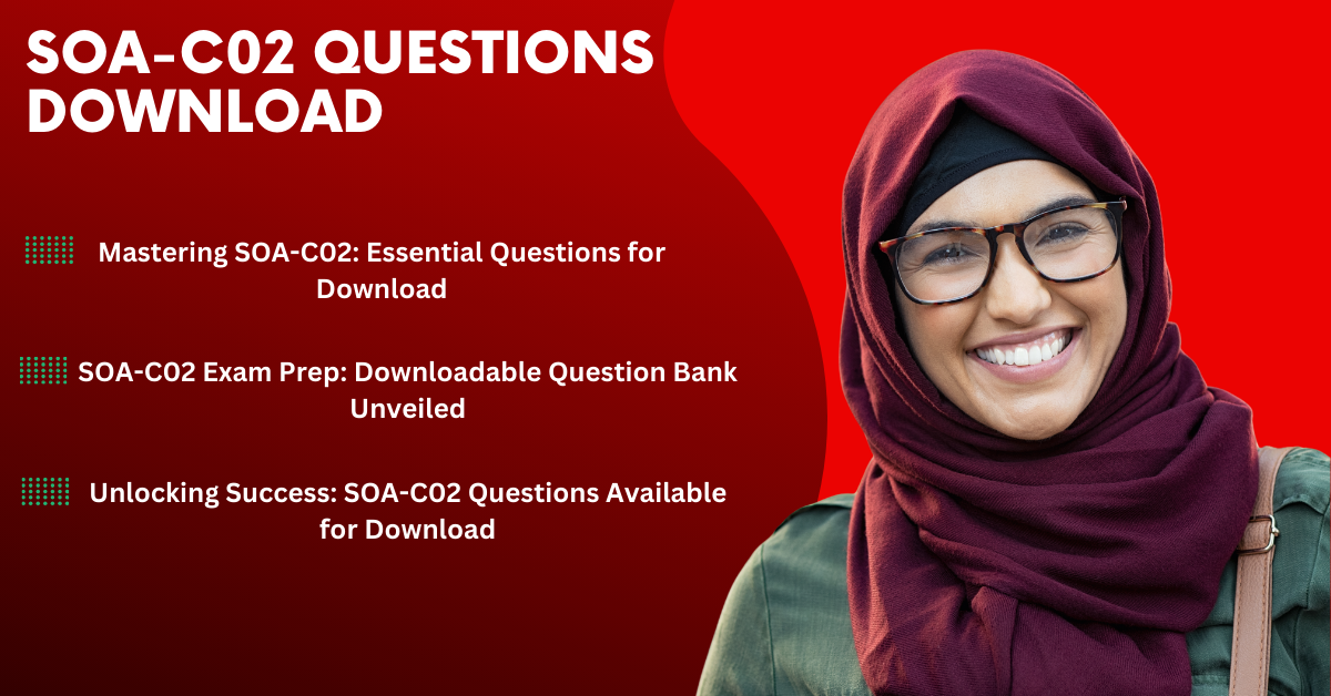Soa-c02 Questions Download