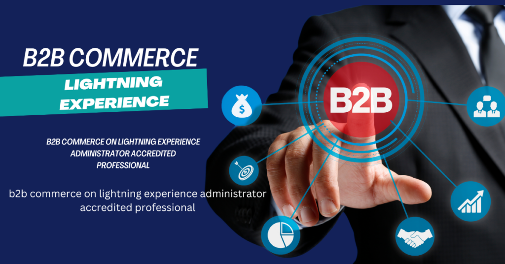 Salesforce B2B Commerce On Lightning Experience
